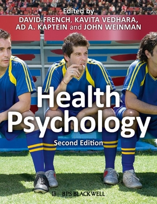 Health Psychology - David French; Kavita Vedhara; A. A. Kaptein; John Weinman
