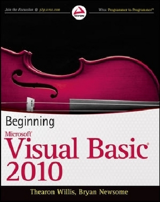 Beginning Visual Basic 2010 - Thearon Willis; Bryan Newsome
