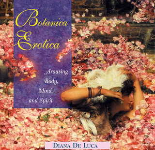 Botanica Erotica - Diana De Luca