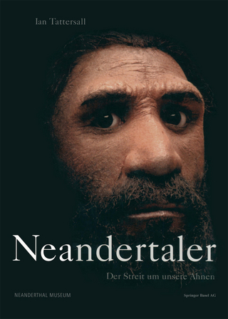 Neandertaler - Ian Tattersall; Neaderthal Museum