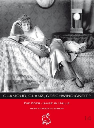 Glamour, Glanz, Geschwindigkeit? - Heidi Ritter; Eva Scherf; Peter Gerlach; Moritz Götze