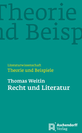 Recht und Literatur - Thomas Weitin