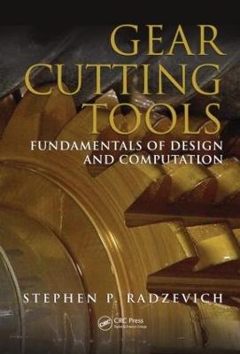 Gear Cutting Tools - Stephen P. Radzevich
