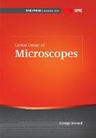 Optical Design of Microscopes - George H. Seward