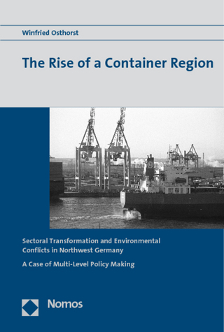 The Rise of a Container Region - Winfried Osthorst