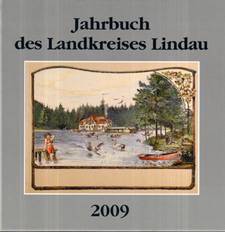 Jahrbuch des Landkreises Lindau 2009 - Andreas Kurz