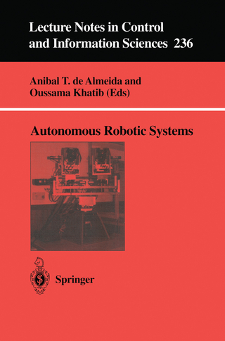 Autonomous Robotic Systems - Anibal T.De Almeida; Oussama Khatib