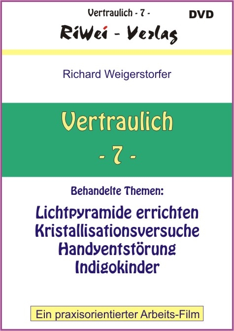 Vertraulich 7 - Richard Weigerstorfer