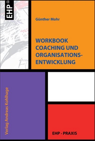Workbook Coaching und Organisationsentwicklung - Günther Mohr