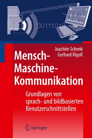 Mensch-Maschine-Kommunikation - Joachim Schenk; Gerhard Rigoll