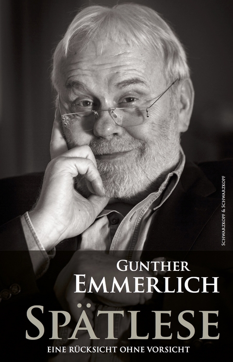 SPÄTLESE (Teil 3 der Autobiografie) - Gunther Emmerlich