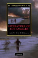 The Cambridge Companion to the Literature of Los Angeles - Kevin R. McNamara