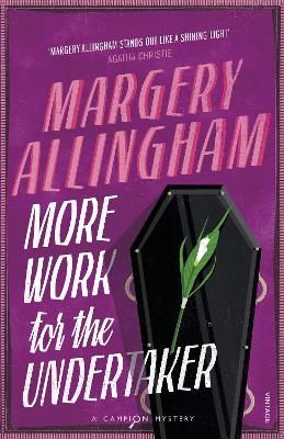 More Work for the Undertaker - Margery Allingham