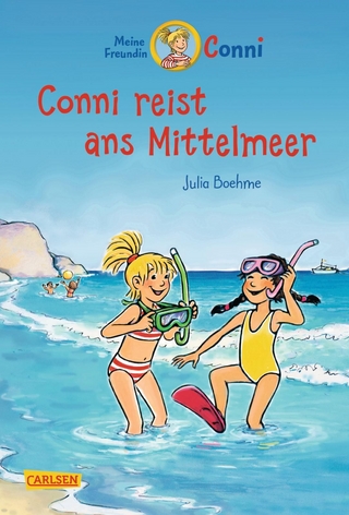 Conni Erzählbände 5: Conni reist ans Mittelmeer (farbig illustriert) - Julia Boehme
