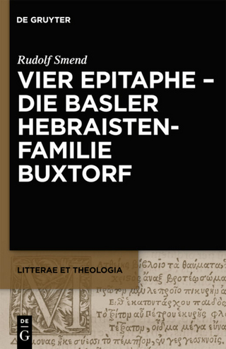 Vier Epitaphe - die Basler Hebraistenfamilie Buxtorf - Rudolf Smend