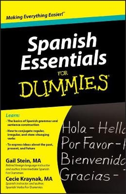 Spanish Essentials For Dummies - Gail Stein, Cecie Kraynak