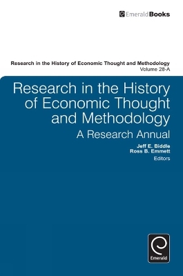 Research in the History of Economic Thought and Methodology - Ross B. Emmett; Jeff E. Biddle
