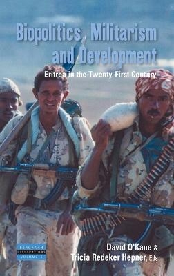 Biopolitics, Militarism, and Development - David O'Kane; Tricia Redeker Hepner