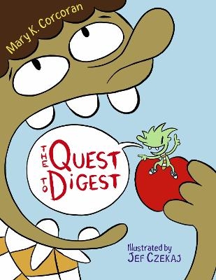 The Quest to Digest - Mary Corcoran