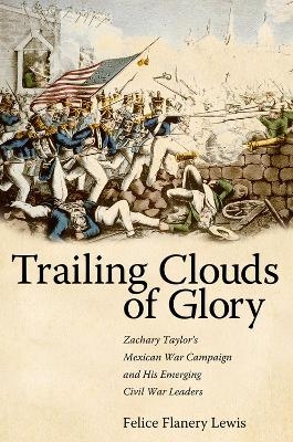 Trailing Clouds of Glory - Felice Lewis