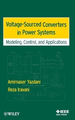 Voltage-Sourced Converters in Power Systems - Amirnaser Yazdani, Reza Iravani