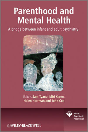 Parenthood and Mental Health ? A bridge between infant and adult psychiatry - S Tyano