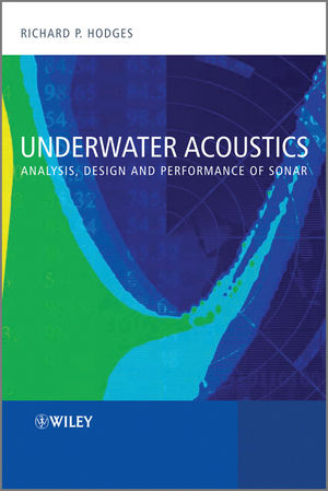 Underwater Acoustics ? Analysis, Design and Performance of Sonar - R Hodges