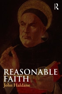 Reasonable Faith - John Haldane