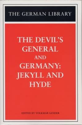 The Devil's General and Germany: Jekyll and Hyde - Professor Volkmar Sander; Sebastian Haffner; Carl Zuckmayer