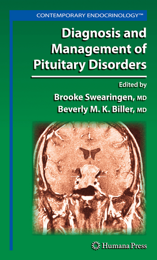 Diagnosis and Management of Pituitary Disorders - Brooke Swearingen; Beverly M. K. Biller