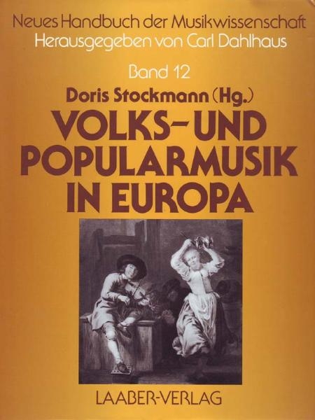 Neues Handbuch der Musikwissenschaft / Volks- und Popularmusik in Europa - 