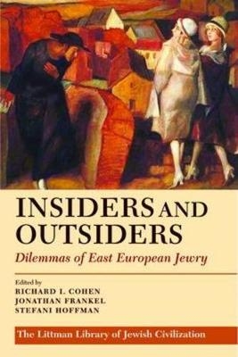Insiders and Outsiders - Richard I. Cohen; Jonathan Frankel; Stefani Hoffman