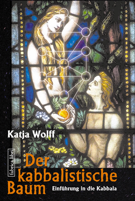 Der kabbalistische Baum - Katja Wolff