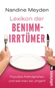 Lexikon der BenimmirrtÃ¼mer: PopulÃ¤re FettnÃ¤pfchen und wie man sie umgeht Nandine Meyden Author