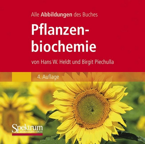 Die Abbildungen des Buches "Pflanzenbiochemie" - Hans Walter Heldt, Birgit Piechulla