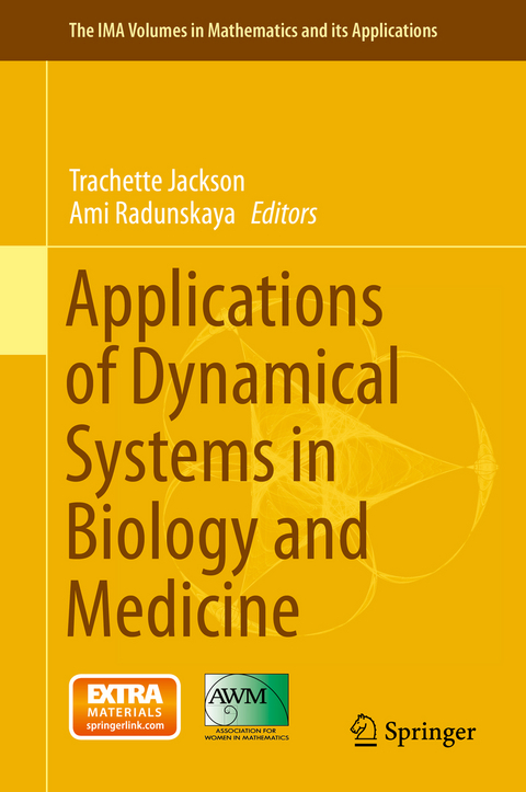 Applications of Dynamical Systems in Biology and Medicine - 