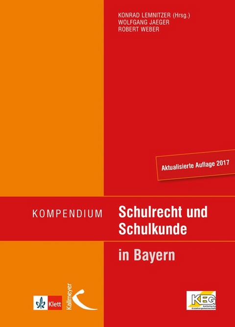Kompendium Schulrecht und Schulkunde in Bayern - 