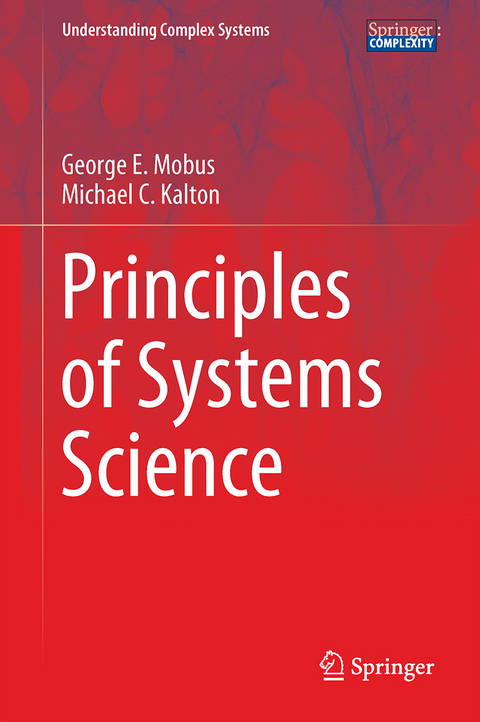 Principles of Systems Science - George E. Mobus, Michael C. Kalton