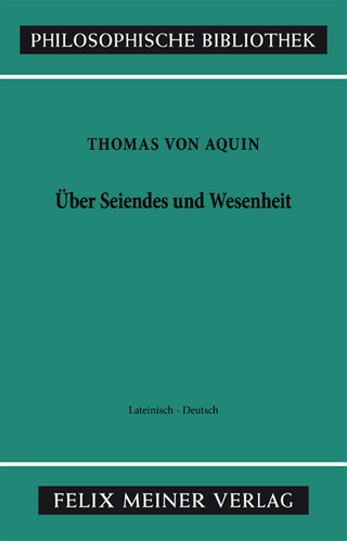 Über Seiendes und Wesenheit - Thomas von Aquin; Horst Seidl