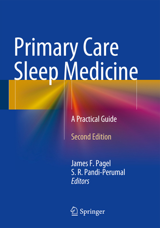 Primary Care Sleep Medicine - James F. Pagel; S. R. Pandi-Perumal