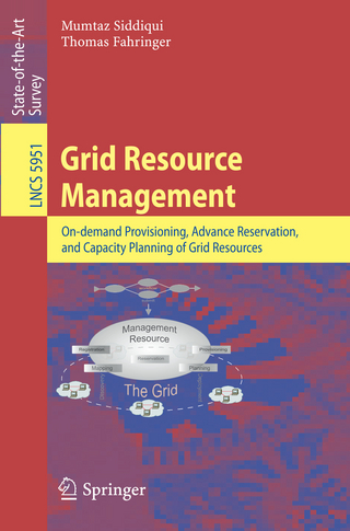Grid Resource Management - Mumtaz Siddiqui; Thomas Fahringer