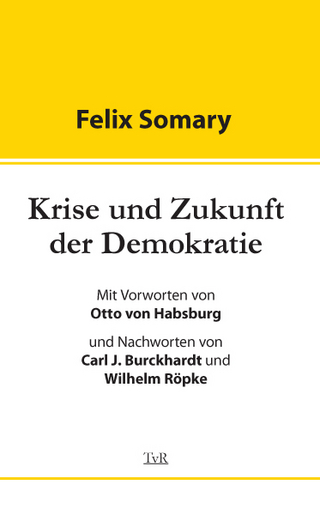 Krise und Zukunft der Demokratie - Felix Somary