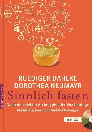 Sinnlich fasten - Dorothea Neumayr; Ruediger Dahlke