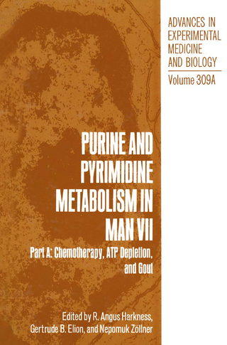 Purine and Pyrimidine Metabolism in Man VII - R. Angus Harkness; T.B. Elion; Nepomuk Zöllner