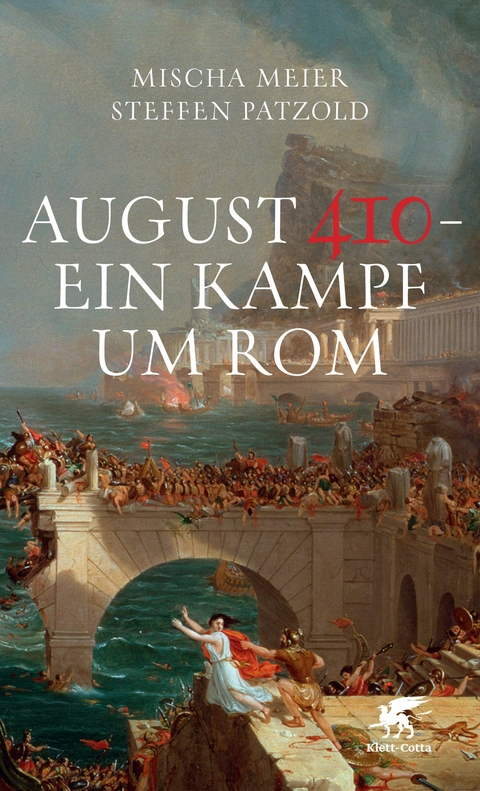 August 410 - Ein Kampf um Rom - Mischa Meier, Steffen Patzold