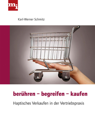 Berühren - begreifen - kaufen - Karl-Werner Schmitz