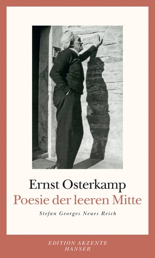 Poesie der leeren Mitte - Ernst Osterkamp