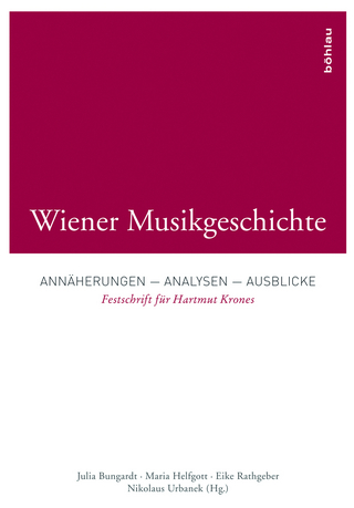 Wiener Musikgeschichte - Maria Helfgott; Julia Bungardt; Nikolaus Urbanek; Eike Rathgeber