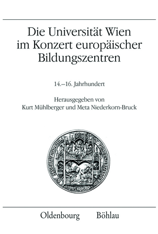 Die Universität Wien im Konzert europäischer Bildungszentren - Meta Niederkorn-Bruck; Kurt Mühlberger