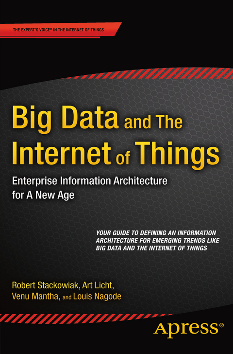 Big Data and The Internet of Things - Robert Stackowiak, Art Licht, Venu Mantha, Louis Nagode